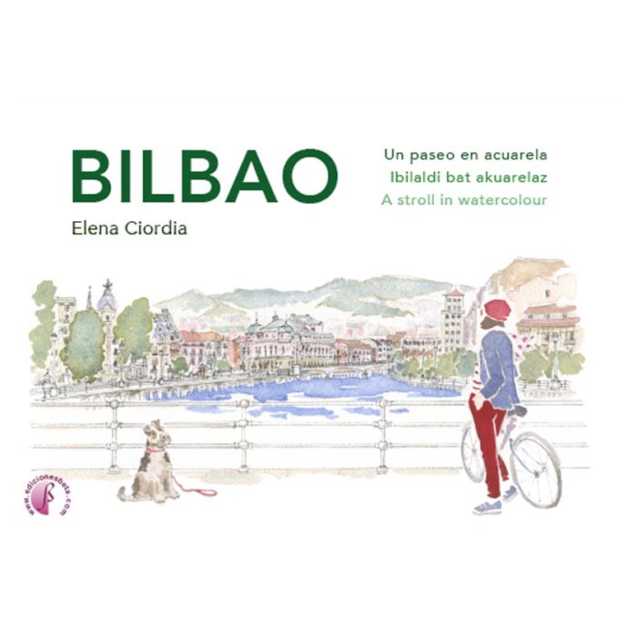 Bilbao un paseo en acuarela. Segunda edición